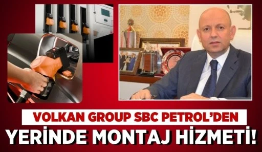 SBC Petrol’den Yerinde Montaj Hizmeti!