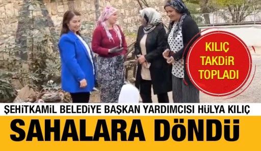 Şehitkamil Belediye Başkan Yardımcısı H&uuml;lya Kılı&ccedil; Sahalara D&ouml;nd&uuml;