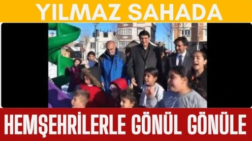 Yılmaz Sahada, Hemşehrilerle G&ouml;n&uuml;l G&ouml;n&uuml;le