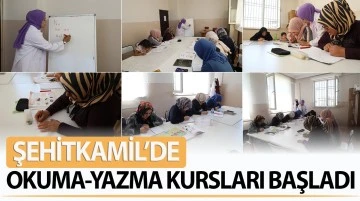 ŞEHİTKAMİL’DE OKUMA-YAZMA KURSLARI BAŞLADI