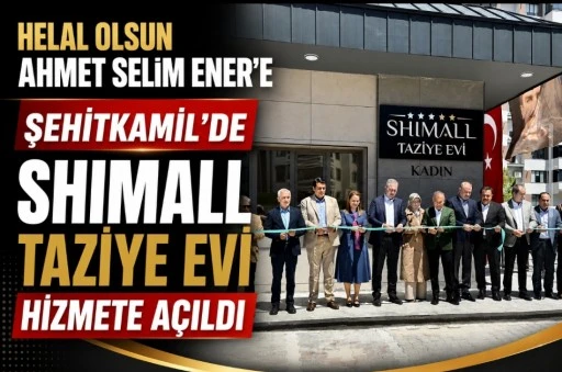 Şehitkamil&rsquo;de Shimall Taziye Evi Hizmete A&ccedil;ıldı