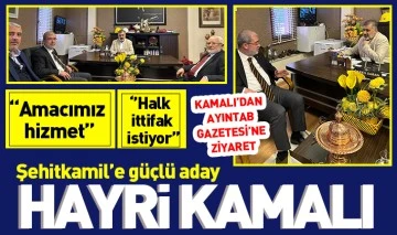 Şehitkamil’e güçlü aday: Hayri Kamalı