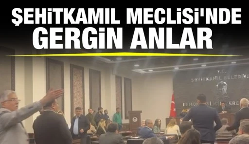 Şehitkamil Meclisi'nde gergin anlar 