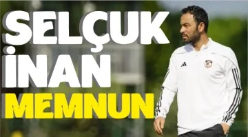Selçuk İnan memmun