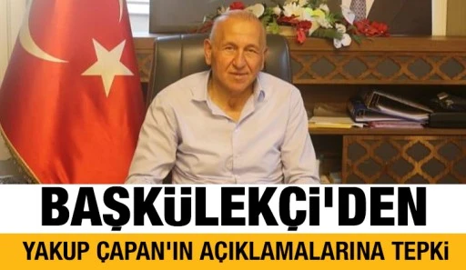 Şerif Başk&uuml;lek&ccedil;i&rsquo;den Yakup &Ccedil;apan&rsquo;ın a&ccedil;ıklamalarına tepki