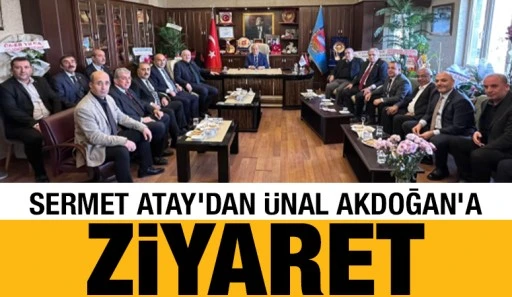 SERMET ATAY'DAN &Uuml;NAL AKDOĞAN'A ZİYARET