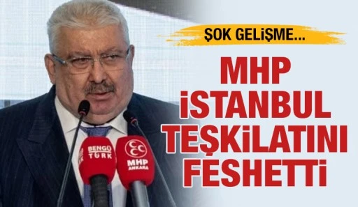 ŞOK GELİŞME... MHP İstanbul teşkilatını feshetti