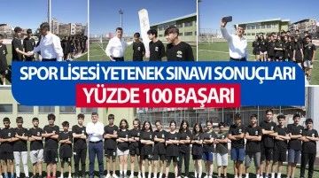 SPOR LİSESİ YETENEK SINAVI SONUÇLARI: YÜZDE 100 BAŞARI