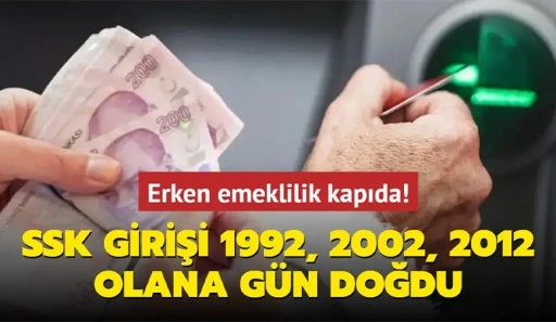 SSK girişi 1992, 2002, 2012 olana gün doğdu! 