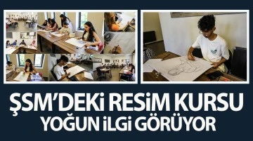 ŞSM’DEKİ RESİM KURSU YOĞUN İLGİ GÖRÜYOR