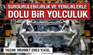 Sürdürülebilirlik ve Yeniliklerle Dolu Bir Yolculuk