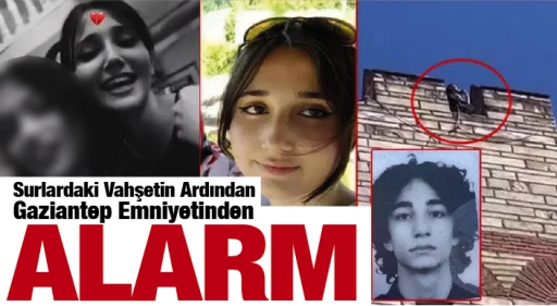Surlardaki Vahşetin Ardından Gaziantep Emniyetinden ALARM