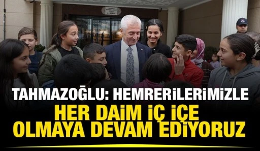 Tahmazoğlu: &ldquo;Hemşehrilerimizle Her Daim İ&ccedil; İ&ccedil;e Olmaya Devam Ediyoruz&rdquo;