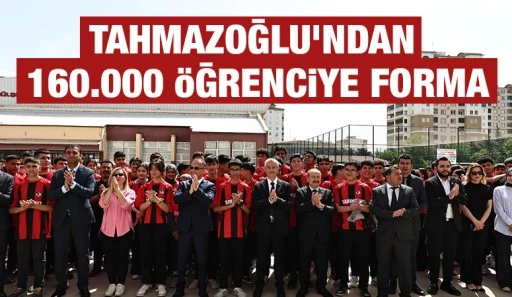 TAHMAZOĞLU’NDAN 160.000 ÖĞRENCİYE FORMA