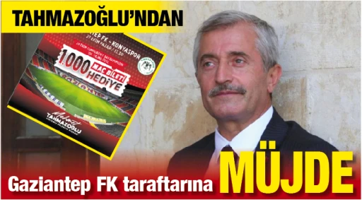  Tahmazoğlu'ndan, Gaziantep FK taraftarına MÜJDE
