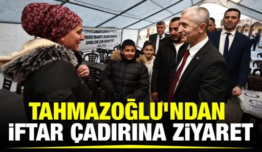 Tahmazoğlu’ndan iftar çadırına ziyaret