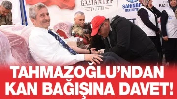 Tahmazoğlu’ndan kan bağışına davet!