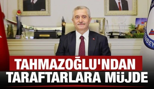 Tahmazoğlu’ndan Taraftarlara Müjde