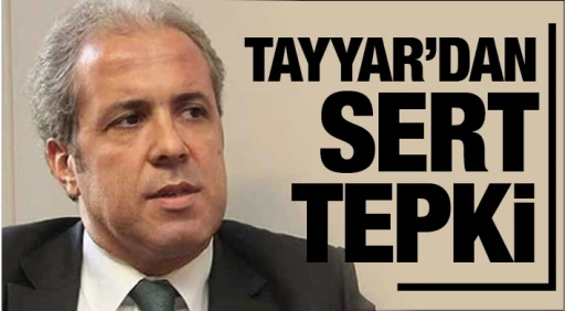 TAYYAR’DAN SERT TEPKi