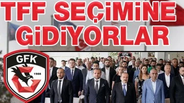 TFF seçimine gidiyorlar