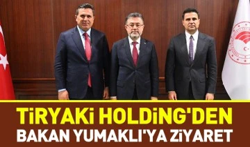 Tiryaki Holding'den Bakan Yumaklı'ya ziyaret 