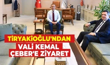 Tiryakioğlu'ndan Vali Kemal Çeber'e ziyaret