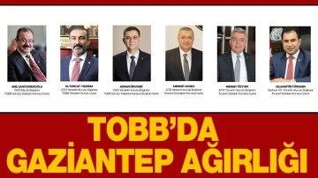 TOBB’DA GAZİANTEP AĞIRLIĞI