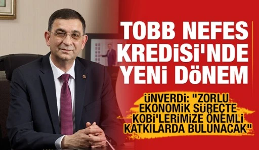 TOBB NEFES KREDİSİ’NDE YENİ DÖNEM