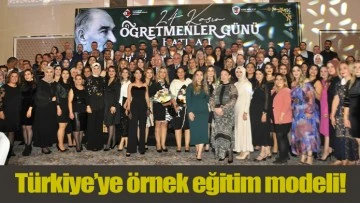 Türkiye’ye örnek eğitim modeli!