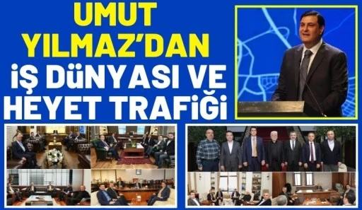 Umut Yılmaz&rsquo;dan İş D&uuml;nyası ve Heyet Trafiği