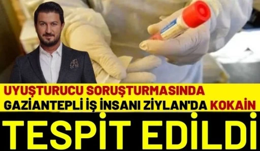Uyuşturucu Soruşturmasında Gaziantepli İş İnsanı Ziylan'da Kokain Tespit Edildi