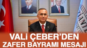 Vali Çeber’den Zafer Bayramı Mesajı