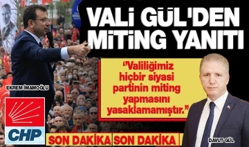 Vali Gül'den miting yanıtı