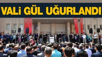 Vali Gül uğurlandı