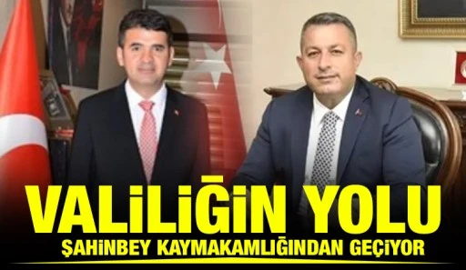 Valiliğin Yolu Şahinbey Kaymakamlığından Ge&ccedil;iyor