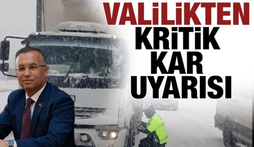 Valilikten Kritik Kar Uyarısı