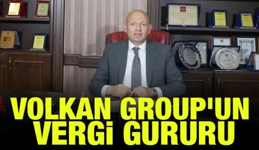 Volkan Group'un vergi gururu