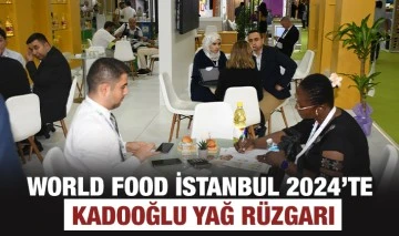 World Food İstanbul 2024’te Kadooğlu Yağ Rüzgarı