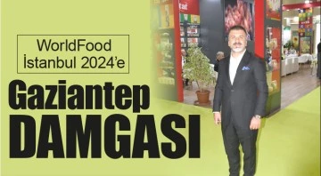 WorldFood İstanbul 2024’e Gaziantep Damgası 