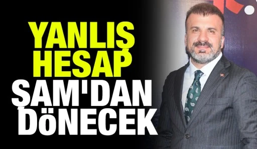 Yanlış Hesap Şam’dan Dönecek