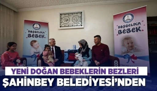 YENİ DOĞAN BEBEKLERİN BEZLERİ ŞAHİNBEY BELEDİYESİ’NDEN