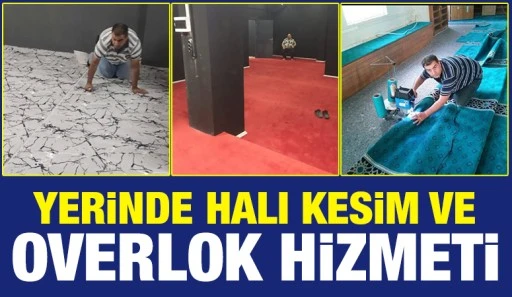 Yerinde Halı Kesim ve Overlok Hizmeti