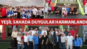 YEŞİL SAHADA DUYGULAR HARMANLANDI