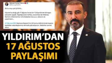 Yıldırım’dan 17 Ağustos paylaşımı