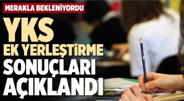 YKS Ek Yerleştirme Sonuçları Açıklandı!