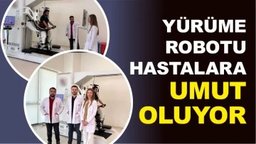 YÜRÜME ROBOTU HASTALARA UMUT OLUYOR