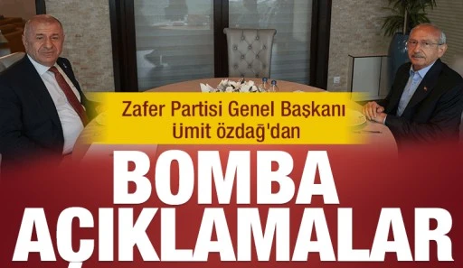 Zafer Partisi Genel Başkanı &Uuml;mit &Ouml;zdağ&rsquo;dan Bomba A&ccedil;ıklamalar