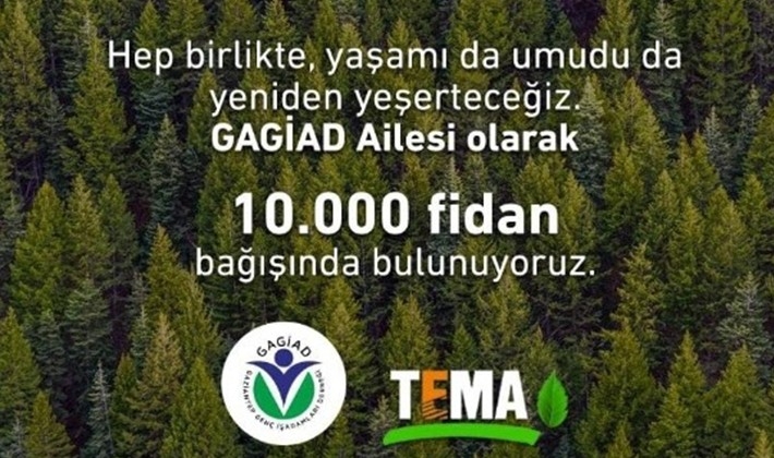 GAGİAD'dan TEMA'ya 10 bin fidan bağışı