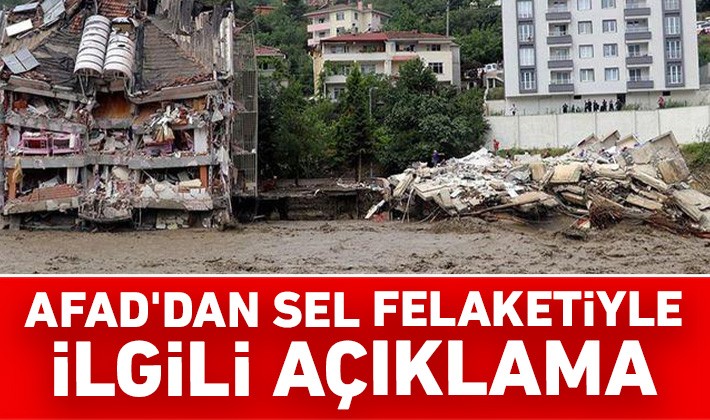 AFAD'dan sel felaketiyle ilgili açıklama