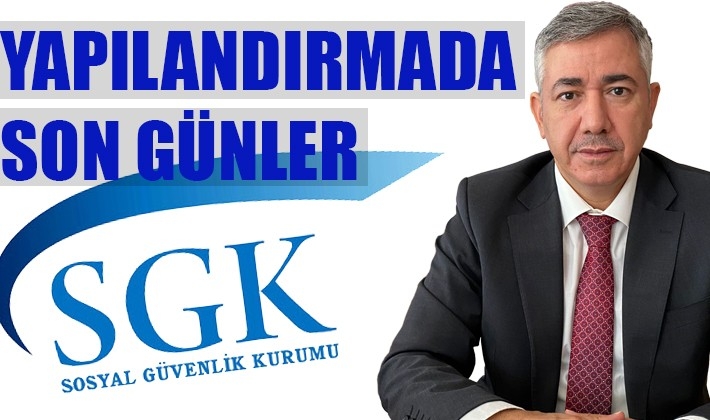 SGK borçlarının yapılandırılmasında son günler